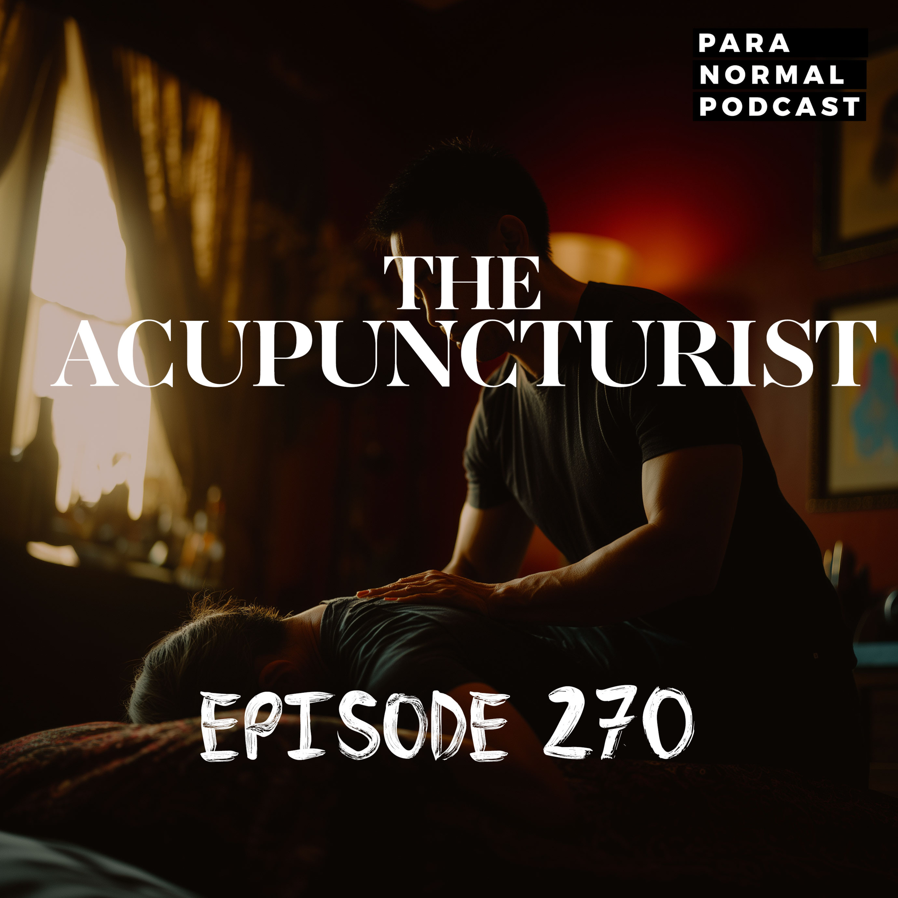 EP 270 - The Acupuncturist