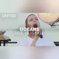 Oceans (Where Feet May Fail) (Live)