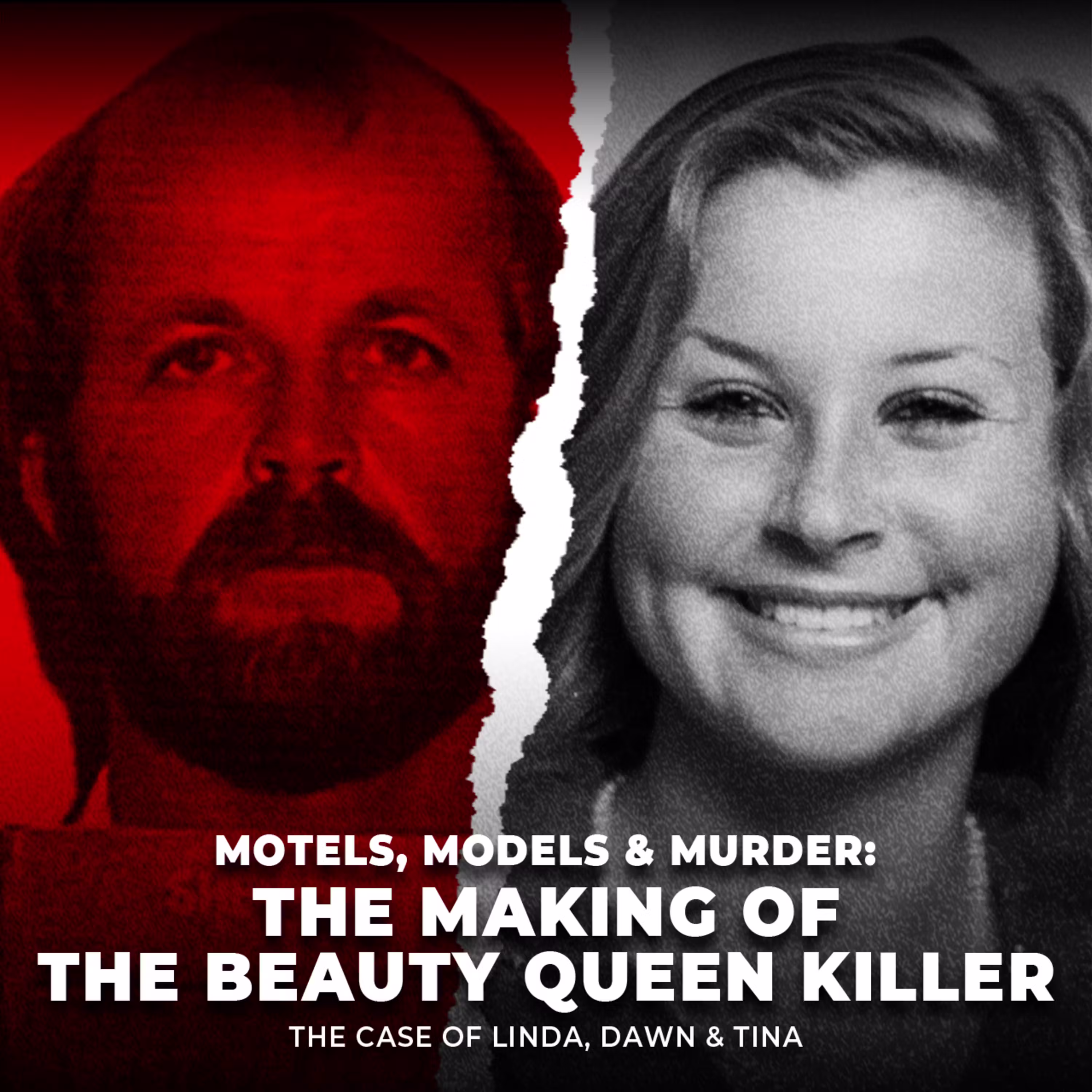 Motels, Models & Murder: The Making of the Beauty Queen Killer | The case of Linda, Dawn & Tina | UNSEEN cover art