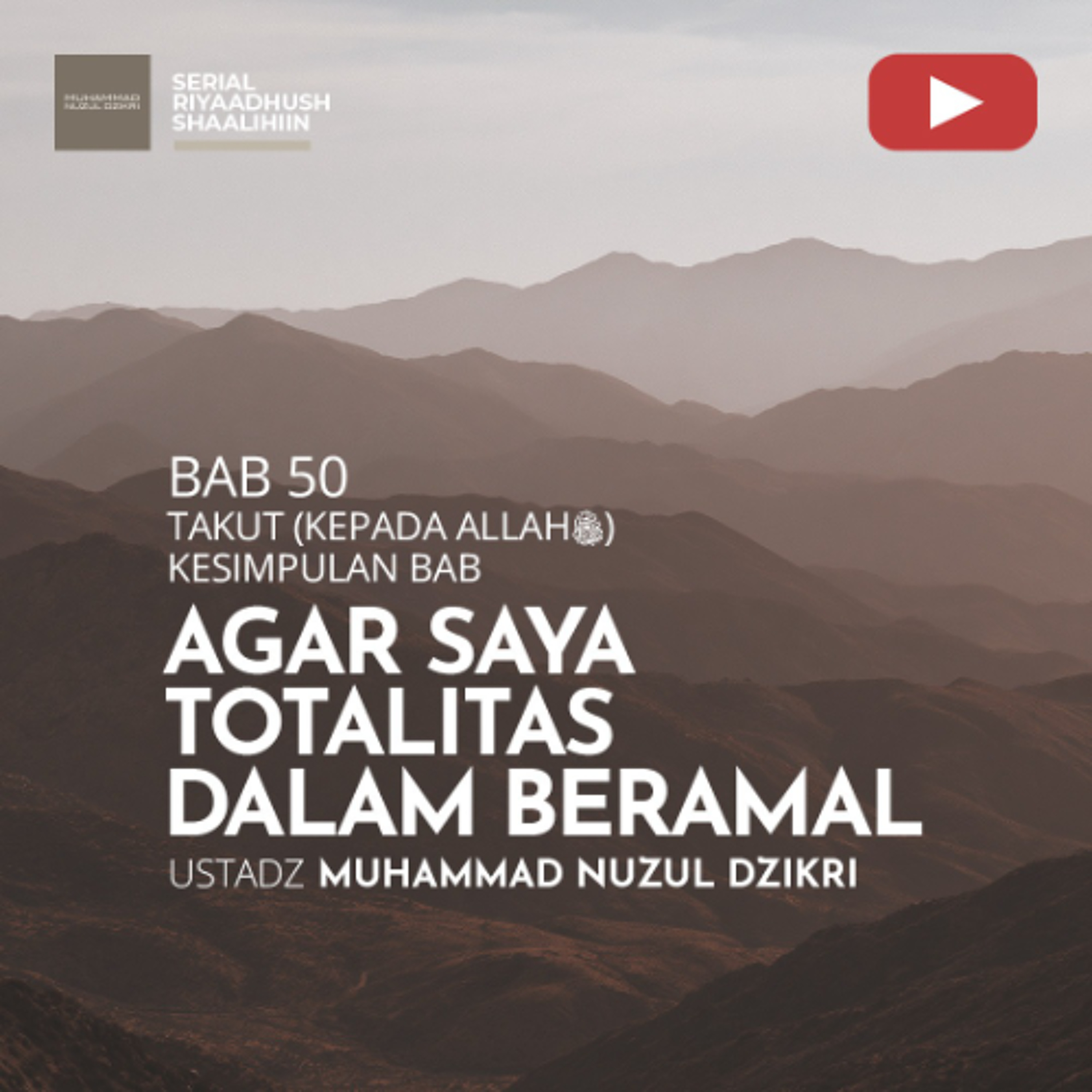Riyaadhus Shaalihiin 2126. "AGAR SAYA TOTALITAS DALAM BERAMAL" - Ustadz Muhammad Nuzul Dzikri cover art