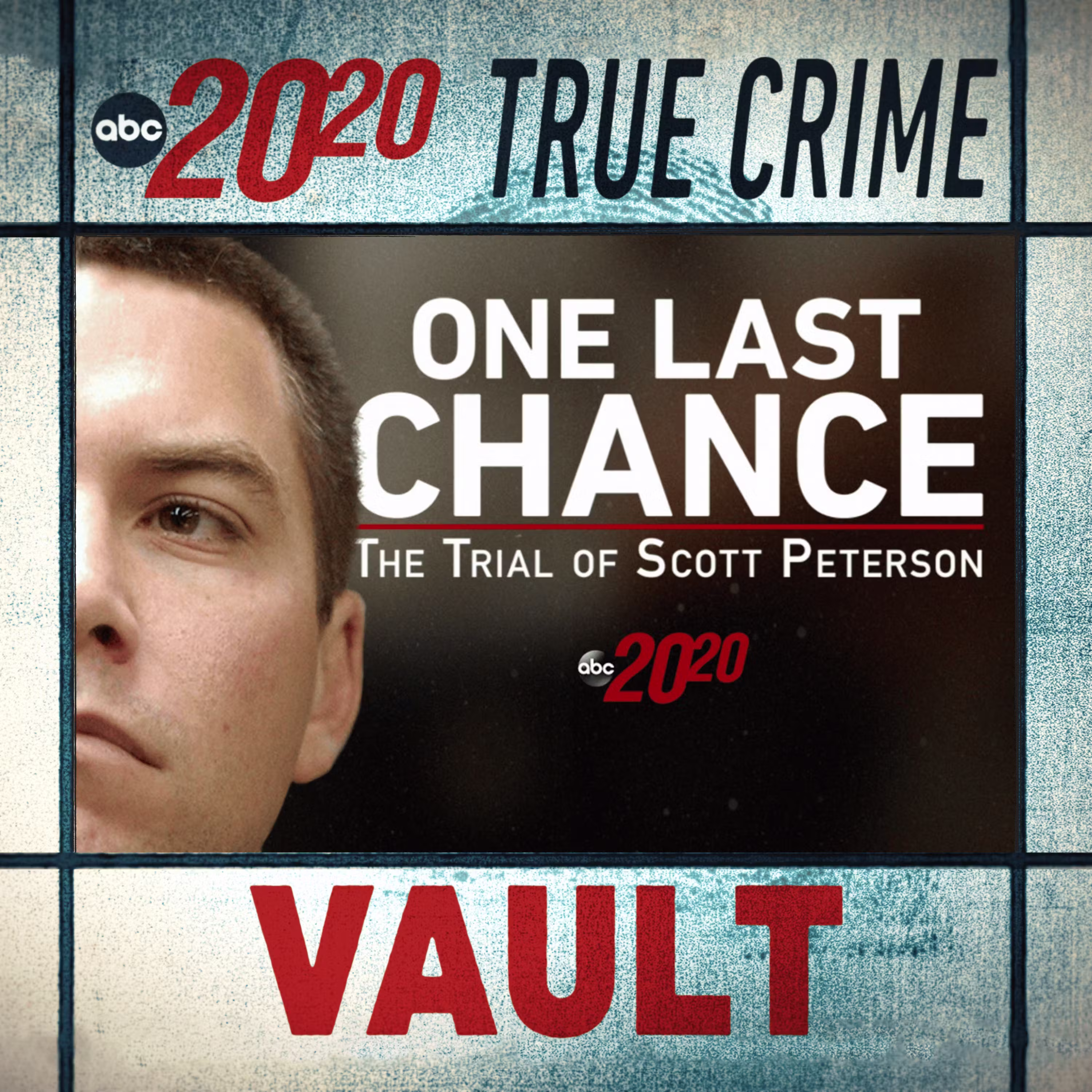 True Crime Vault: One Last Chance: The Trial of Scott Petersonv cover art