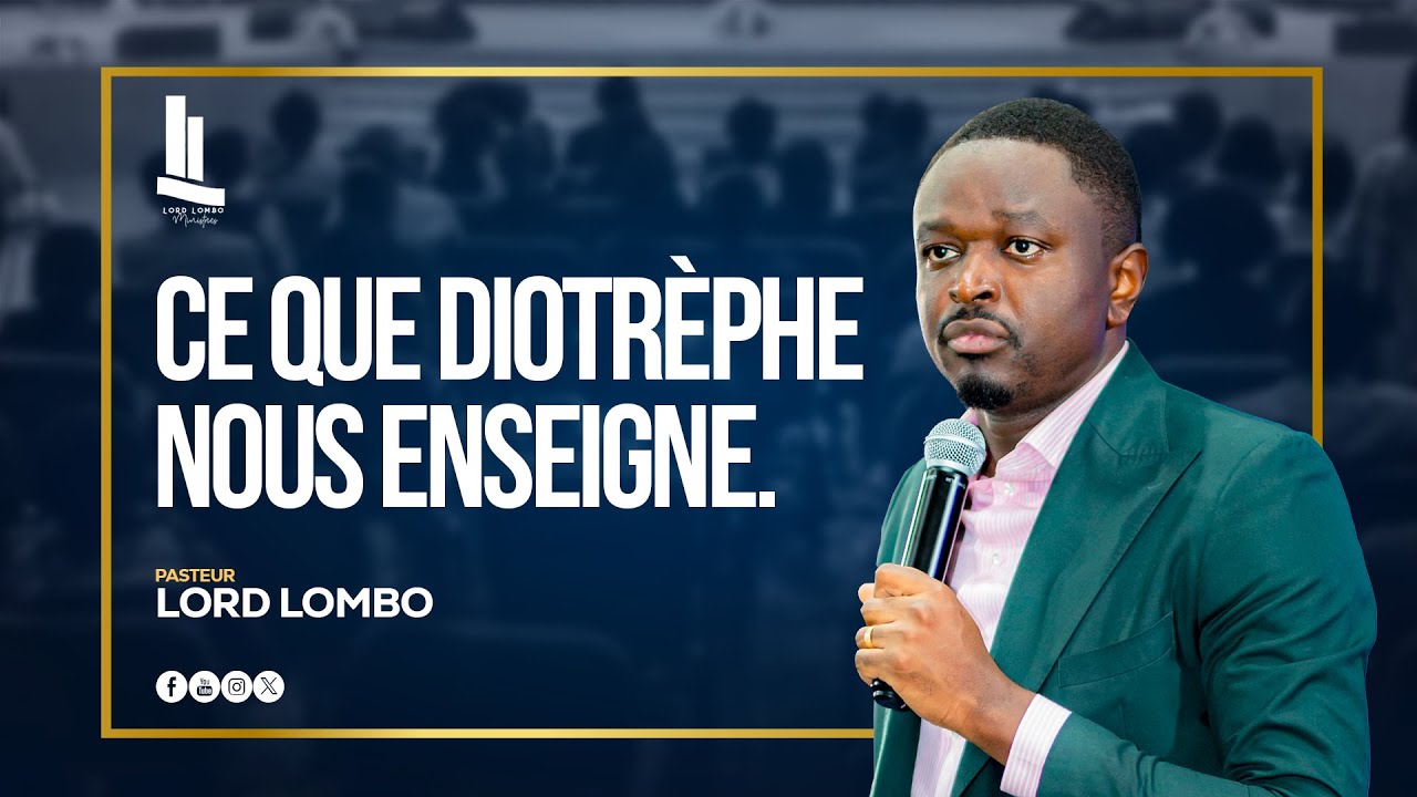 Ce que Diotrèphe nous enseigne || PASTEUR LORD LOMBO cover art