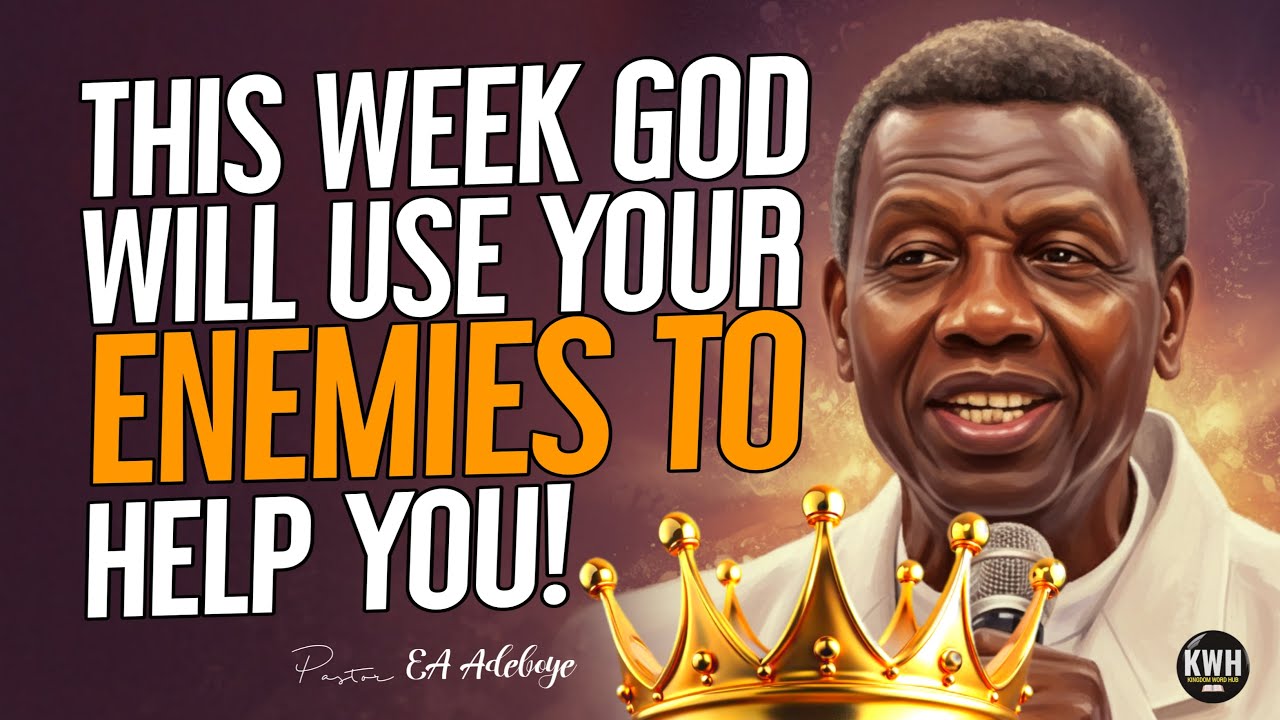GOD WILL USE YOUR ENEMIES: A Prophetic Word for Your Sudden Promotion | Pastor EA Adeboye