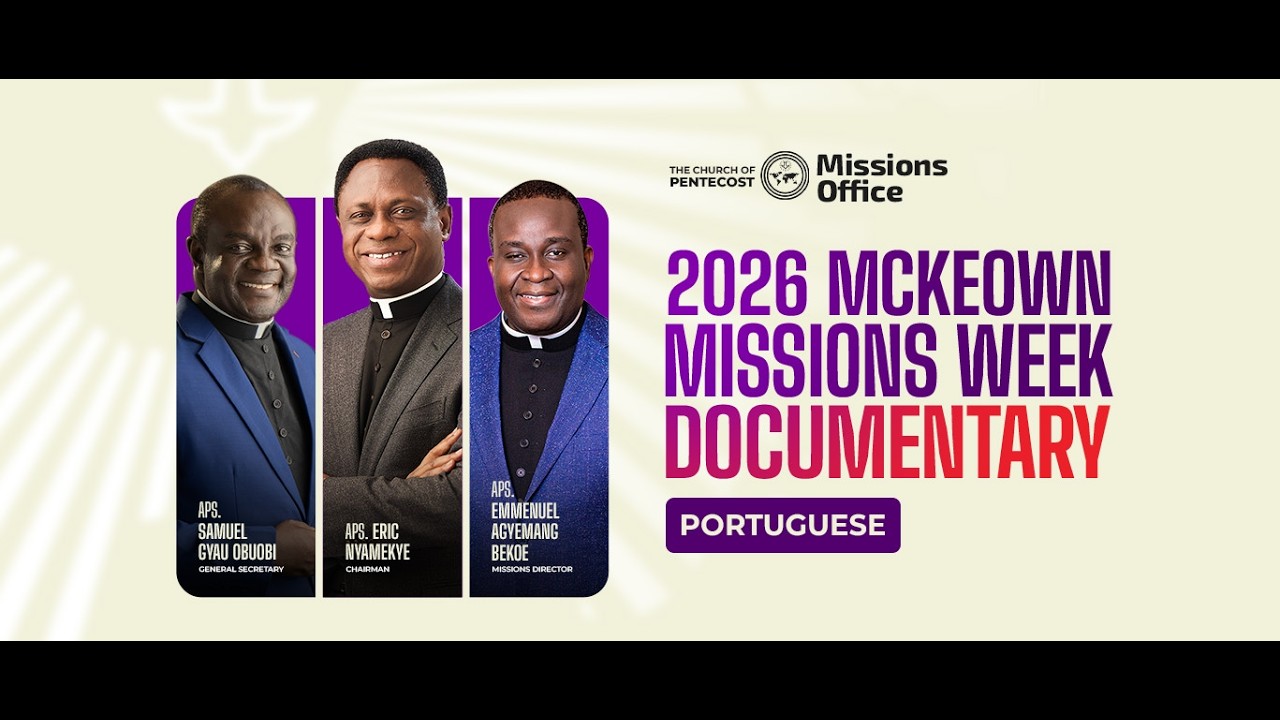 The Church of Pentecost - 2026 Missions Documentary (PORTUGUESE) cover art