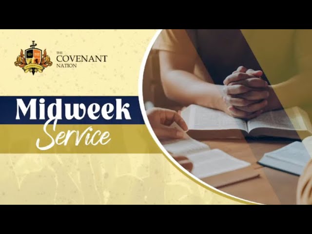 Mid-Week Service | The Covenant Nation | 270526