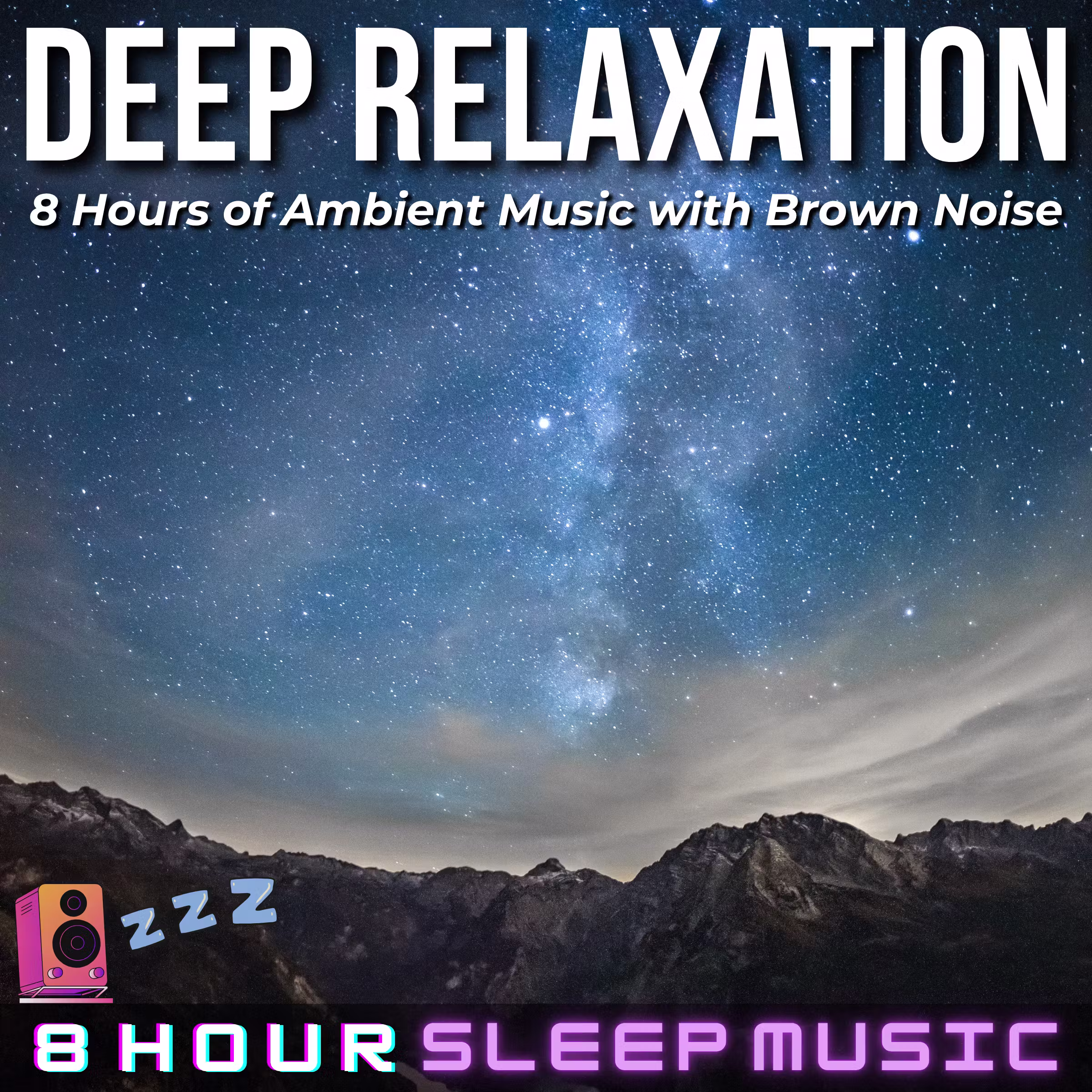 ๐ 8 Hours of Deep Relaxation Music with Soothing Brown Noise | Helps Block Out Noise for Better Sleep ๐ค cover art