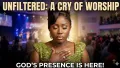 A cry of worship, God's presence is here 