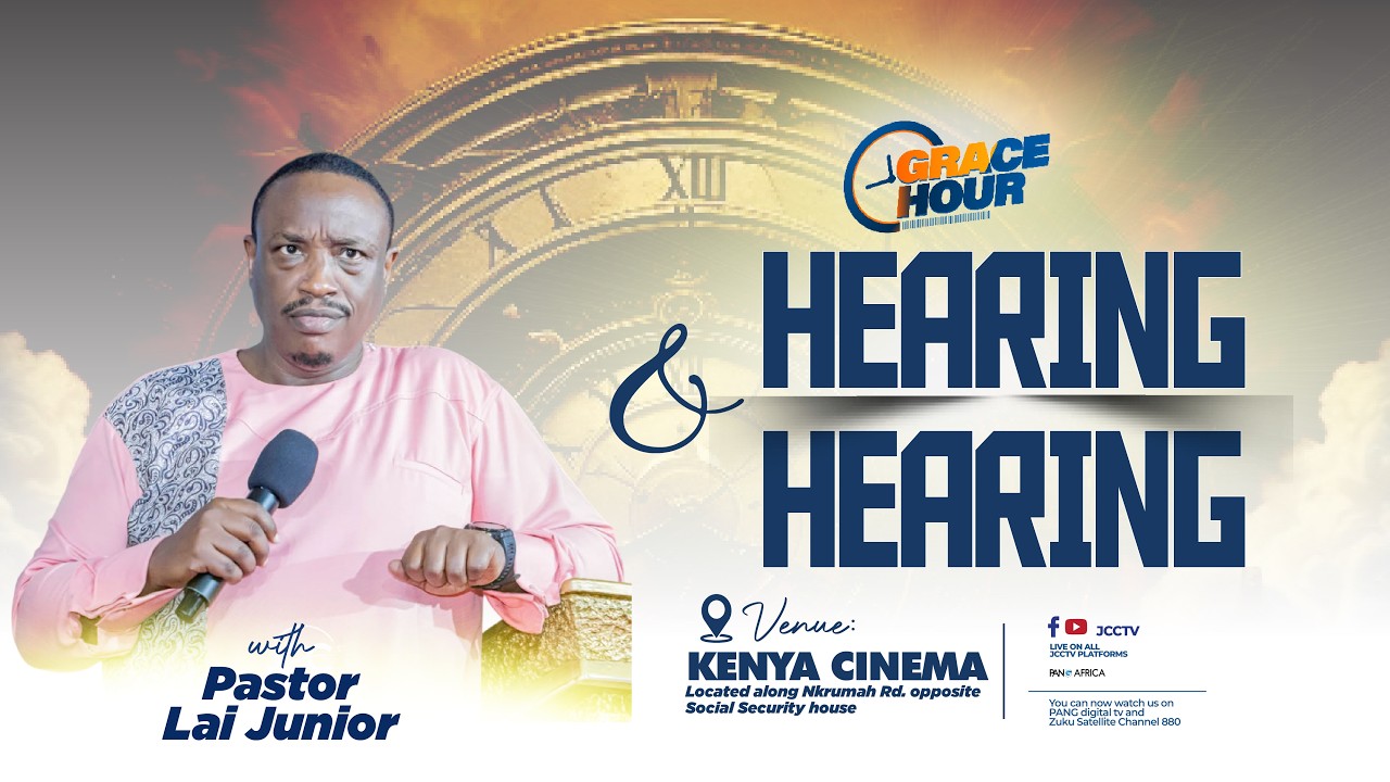 Grace Hour Service || Hearing and Hearing — Pastor Lai Junior cover art