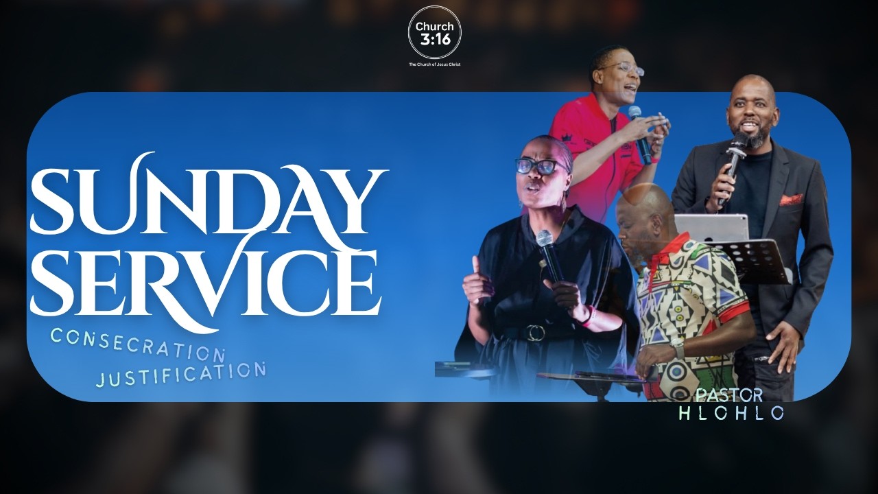 Consecration Sanctification and Justification | Church 3:16