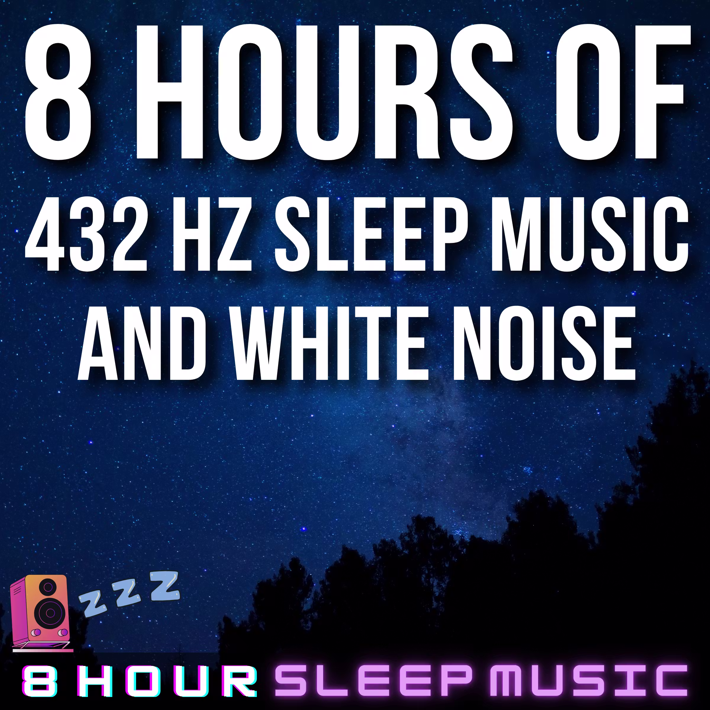 ๐ 8 Hours of 432 Hz Sleep Music & White Noise to Reduce Stress | Quiet the Mind for Peaceful Sleep ๐ค cover art