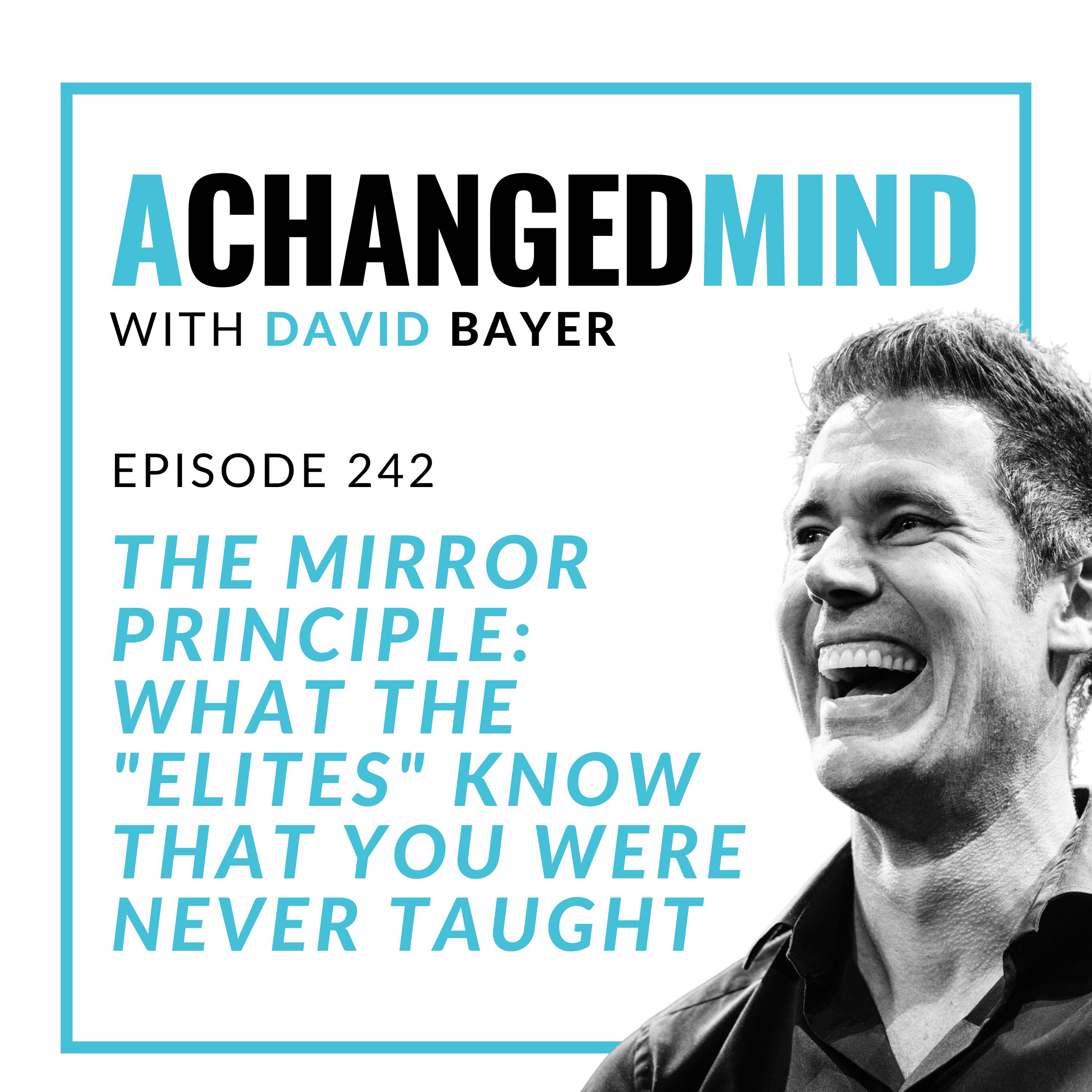 242 The Mirror Principle: What The "Elites" Know That You Were Never Taught cover art