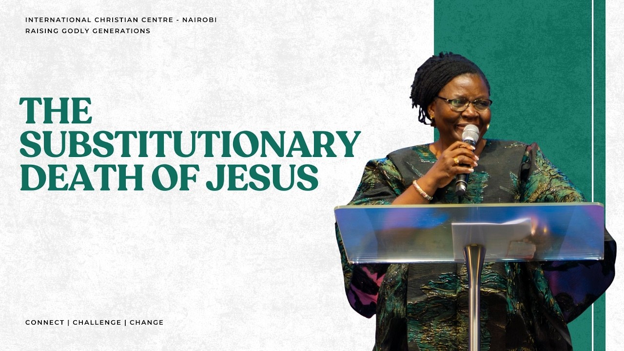The Substitutionary Death Of Jesus | Rev. Jemimah Chiruyi cover art