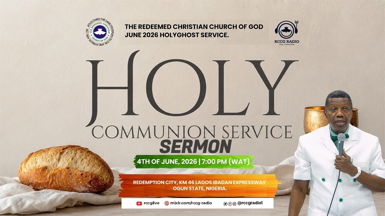 PASTOR E.A ADEBOYE SERMON - JUNE 2026 HOLY COMMUNION SERVICE cover art