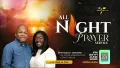 All Night Prayer Service || 26th June