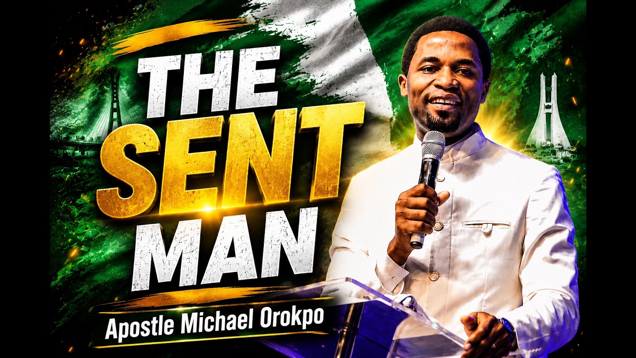 THE SENT MAN - APOSTLE MICHAEL OROKPO cover art