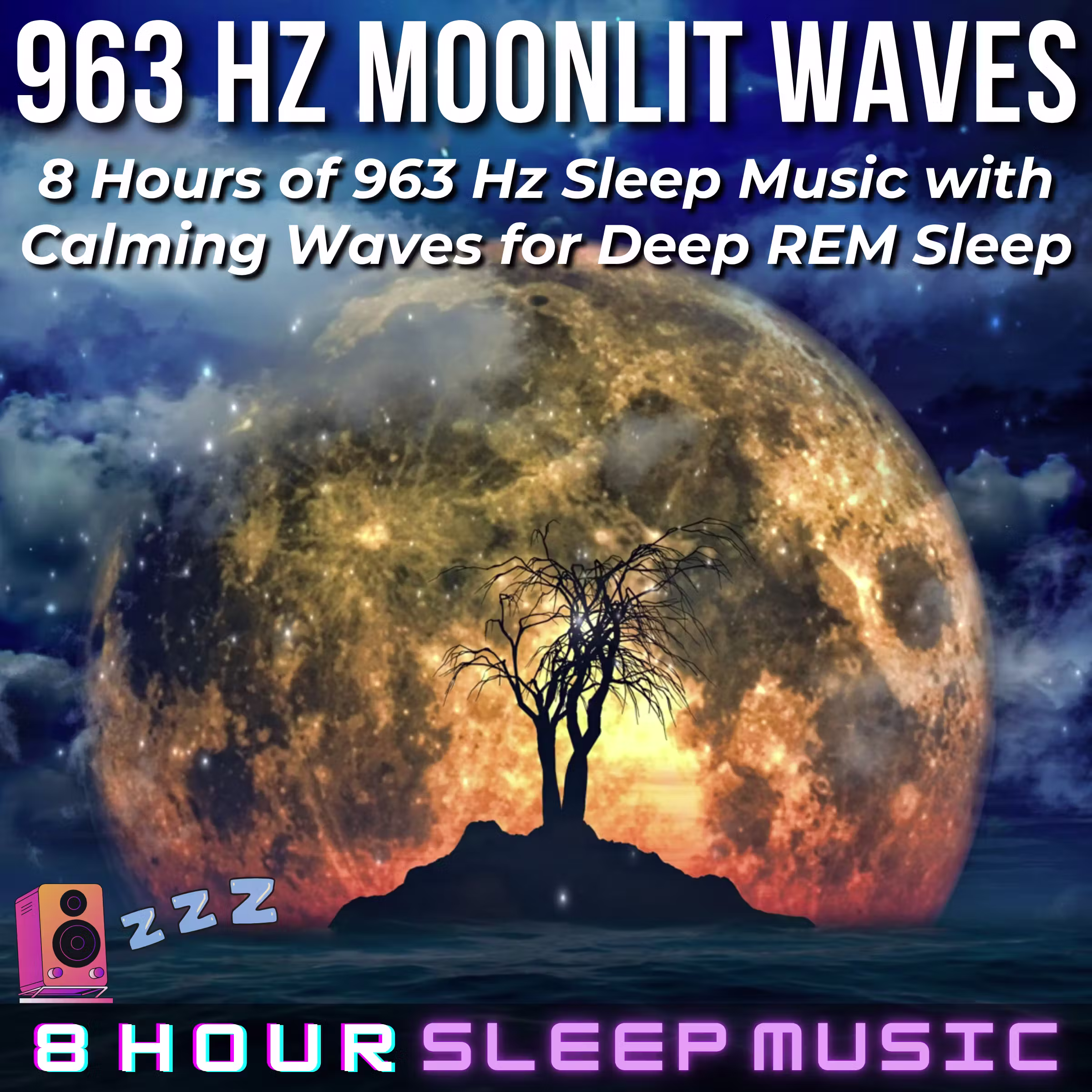 ๐ 963 Hz Moonlit Waves | 8 Hours of 963 Hz Sleep Music with Calming Waves for Deep REM Sleep ๐ค cover art