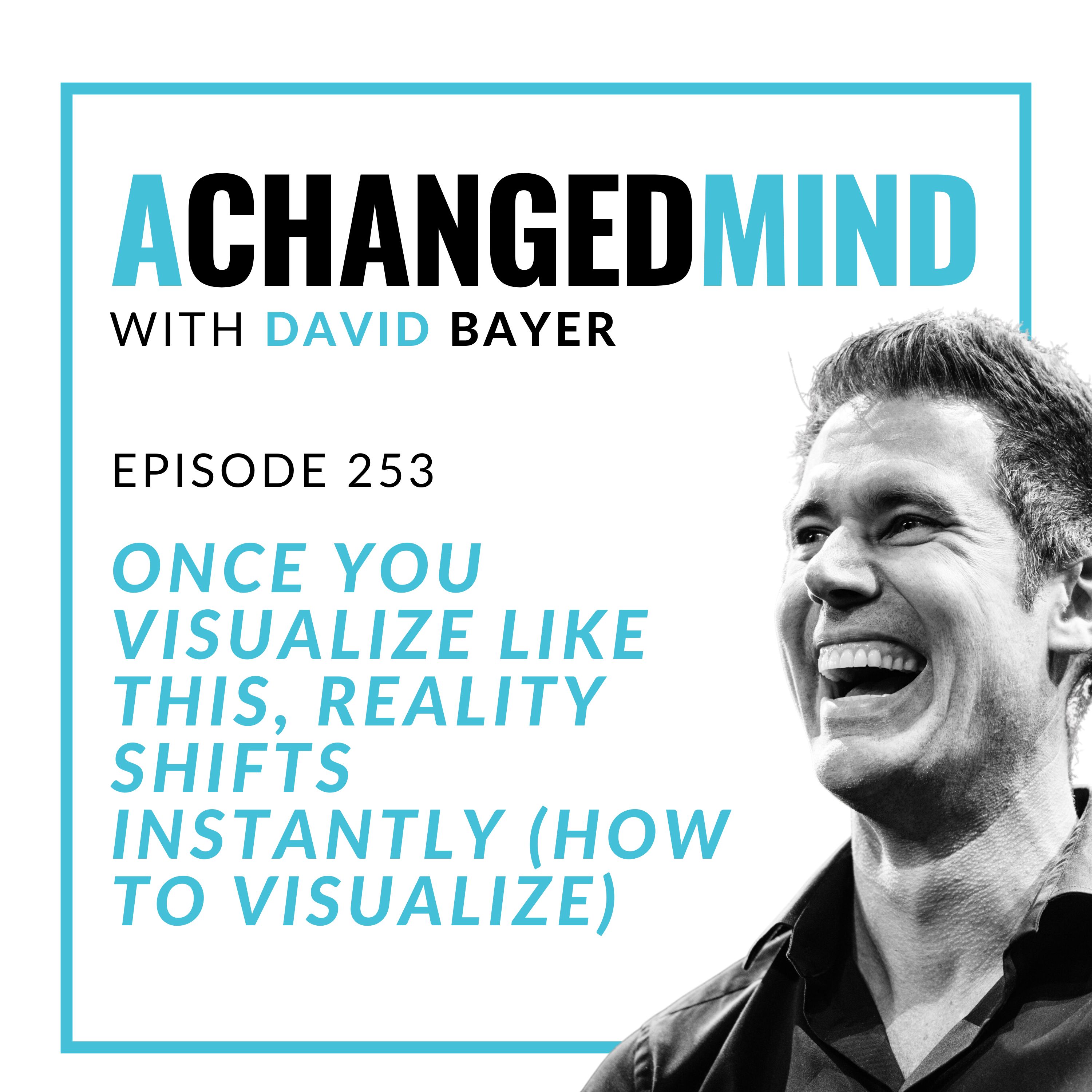 253 Once you VISUALIZE like THIS, REALITY SHIFTS instantly (How To Visualize) cover art