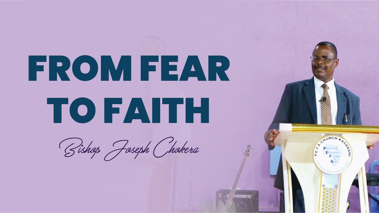 FROM FEAR TO FAITH
