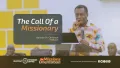 The Call Of A Missionary - Apostle  Dr.  Emmanuel Anim