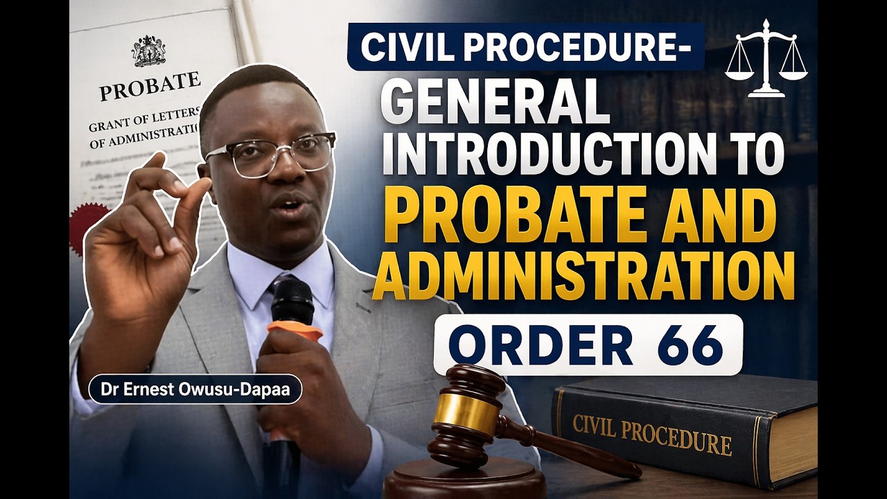 CIVIL PROCEDURE- GENERAL INTRODUCTION TO PROBATE AND ADMINISTRATION