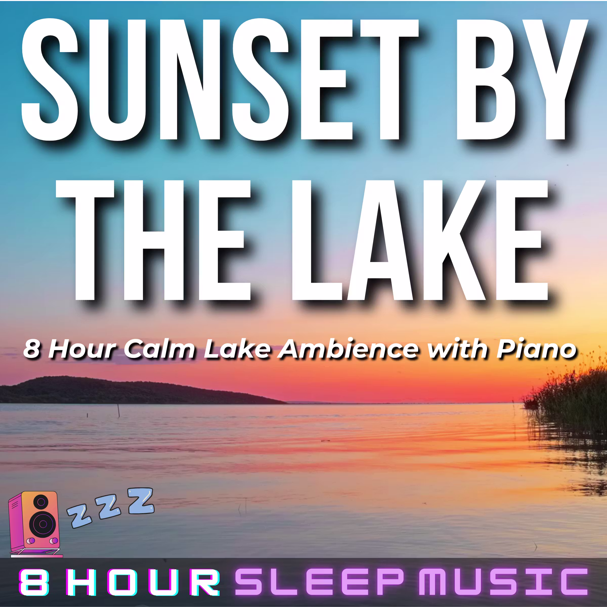 ๐
Sunset by the Lake | 8 Hours of Soft Piano Music with a Lakeside Ambience for Deep Relaxation ๐น cover art