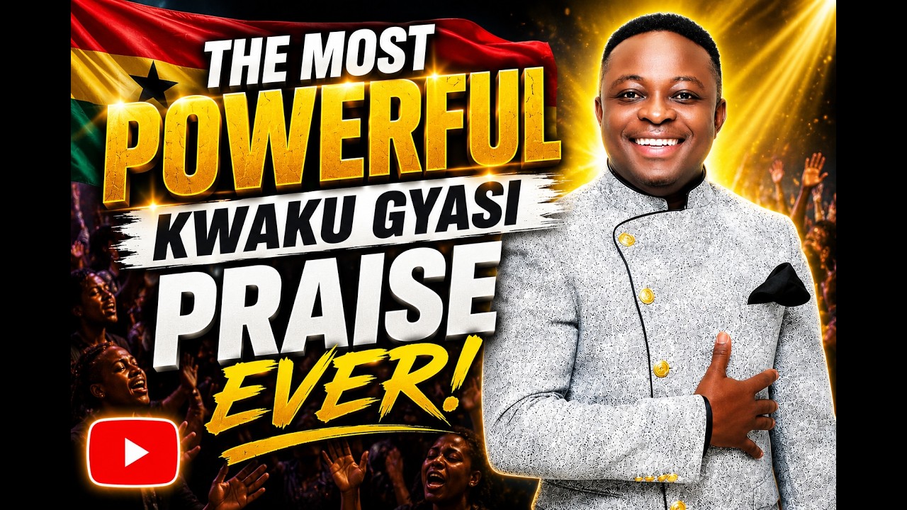 THE MOST POWERFUL KWAKU GYASI PRAISE EVER! cover art