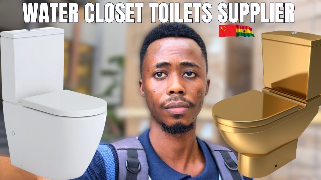 WATER CLOSET TOILETS SUPPLIER CHINA TO GHANA cover art