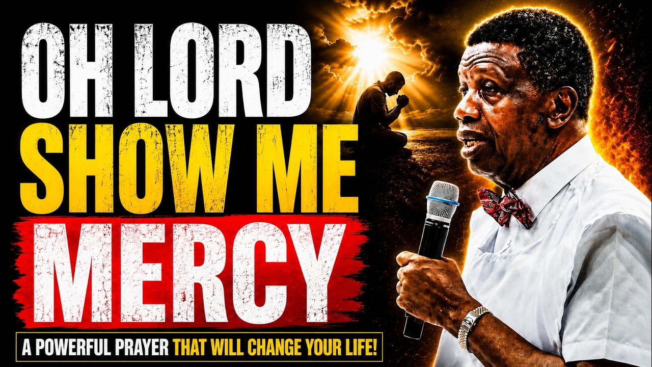 IF YOU NEED GOD'S MERCY RIGHT NOW... WATCH THIS! || PASTOR EA ADEBOYE cover art