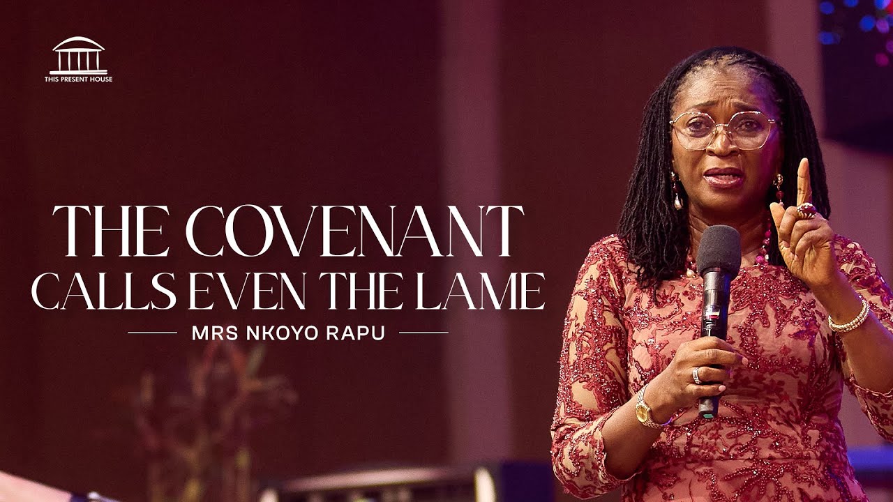 The  Covenant  Calls  Even The Lame | MRS NKOYO RAPU cover art