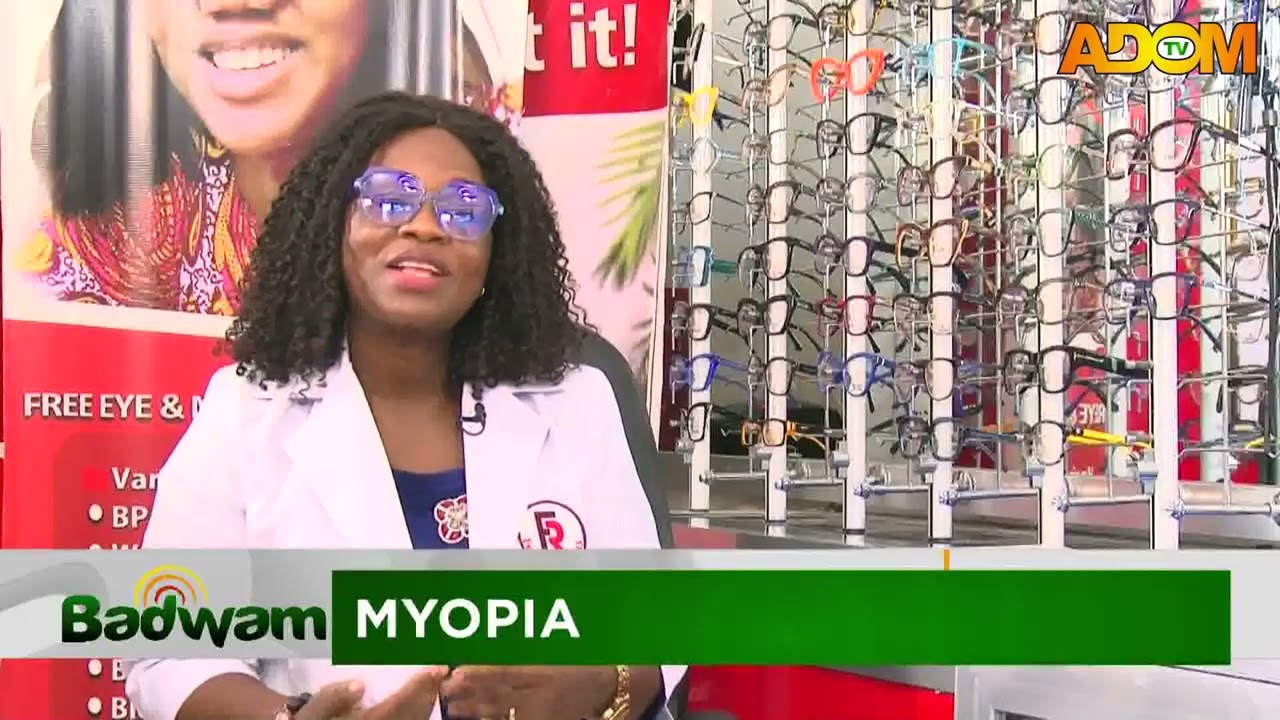 Myopia - Health Tips on Adom TV (29-06-26)