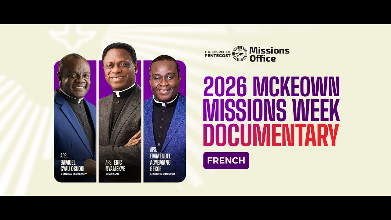 The Church of Pentecost - 2026 Missions Documentary (French) cover art
