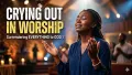 Crying out in worship surrendering everything to God