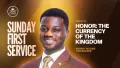 Sunday 1st Service || Honour, The Currency of the Kingdom|| Bishop Selaise Agyinasare || 14.06.2026