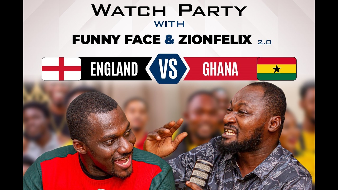 ENGLAND vs GHANA - Watch Party with Funny Face and Zionfelix cover art