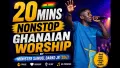20MINS NONSTOP GHANAIAN WORSHIP BY MINISTER SAMUEL DARKO JR(SDJ)