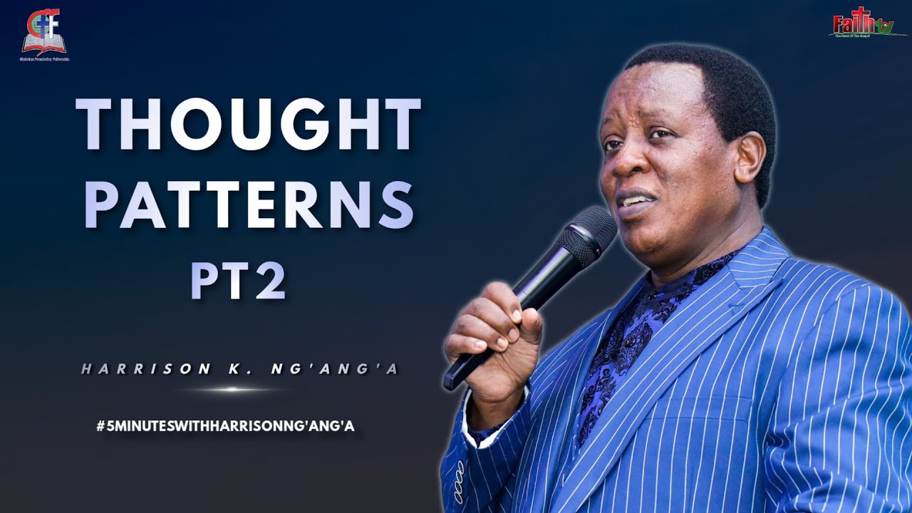 Harrison K. Ng'ang'a • Thought Patterns | Part Two