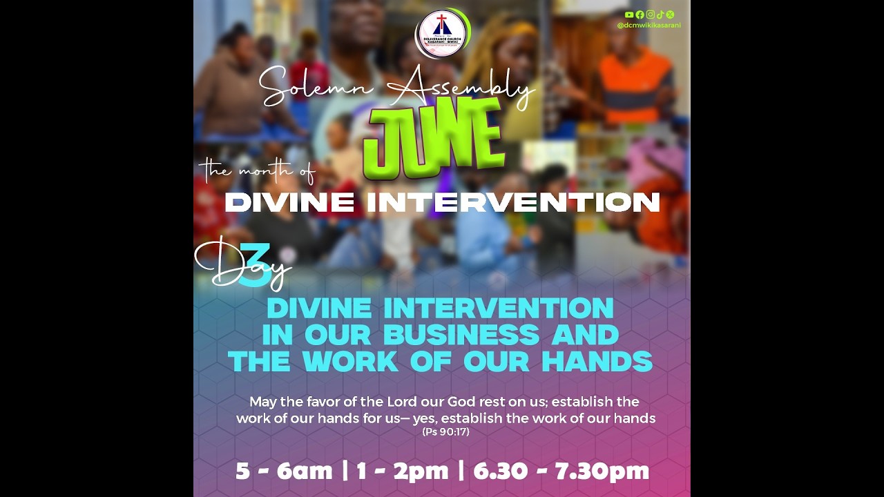 SOLEMN ASSEMBLY || DAY 3 || 3RD JUNE 26'- DIVINE INTERVENTION IN OUR BUSINESSES & WORK OF OUR HANDS cover art