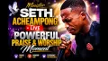 Minister Seth Live | Powerful Praise and Worship Moment