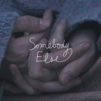Somebody Else cover art