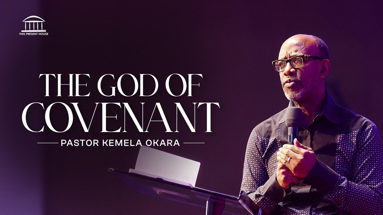 THE GOD OF COVENANT | Pastor Kemela Okara cover art