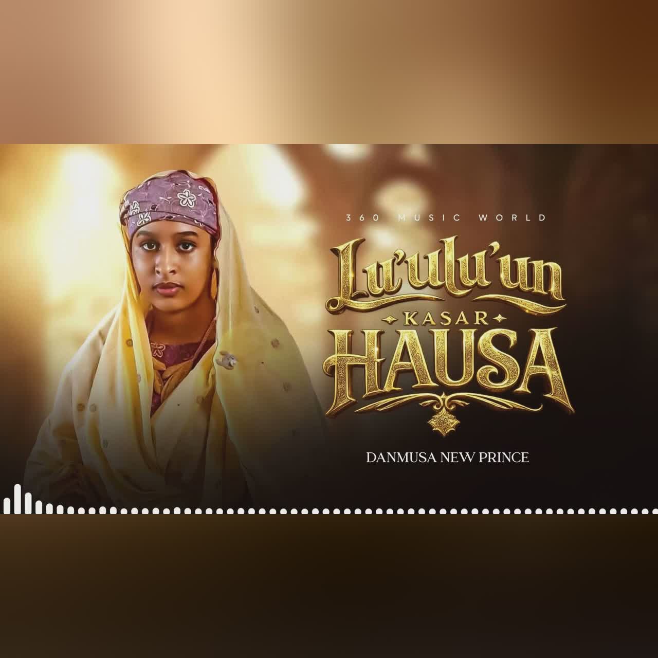 Danmusa New Prince - Lu'u Lu'un Kasar Hausa (Audio Music) cover art