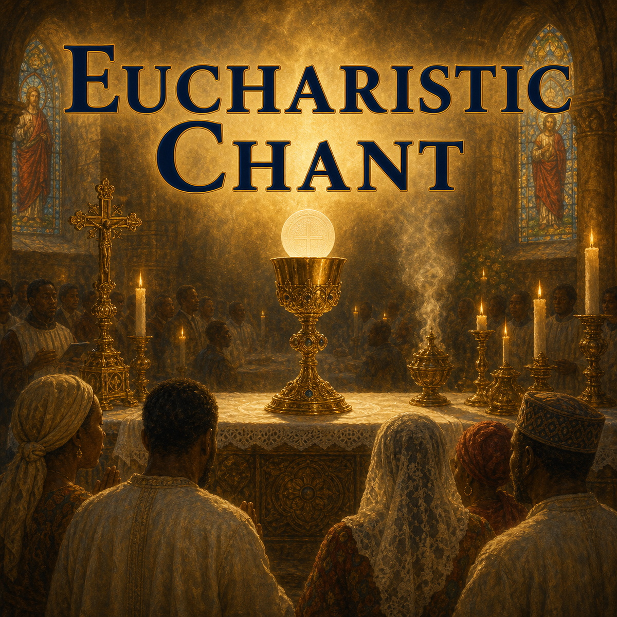 Eucharistic Chant