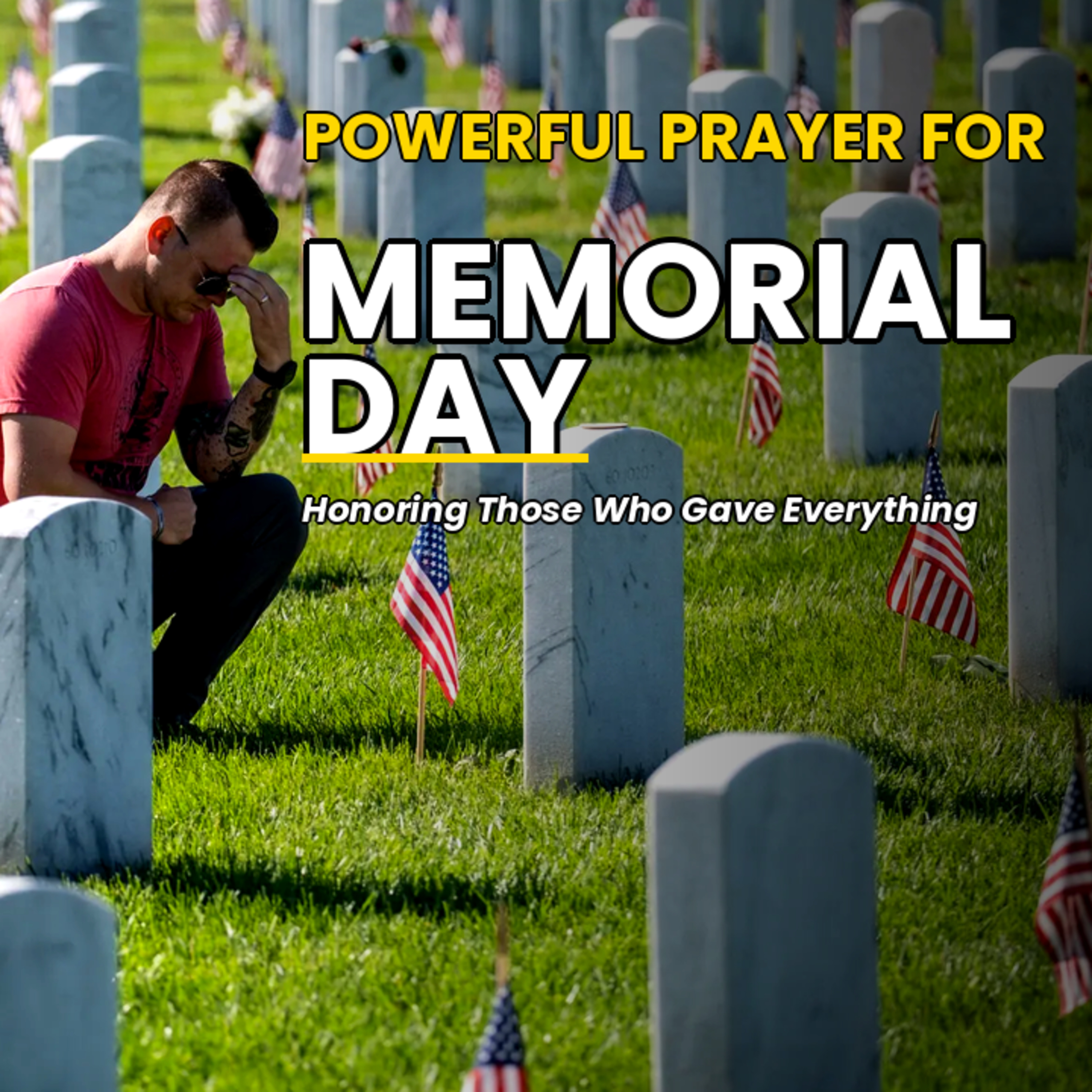 Powerful Prayer for Memorial Day │ Honoring Those Who Gave Everything
