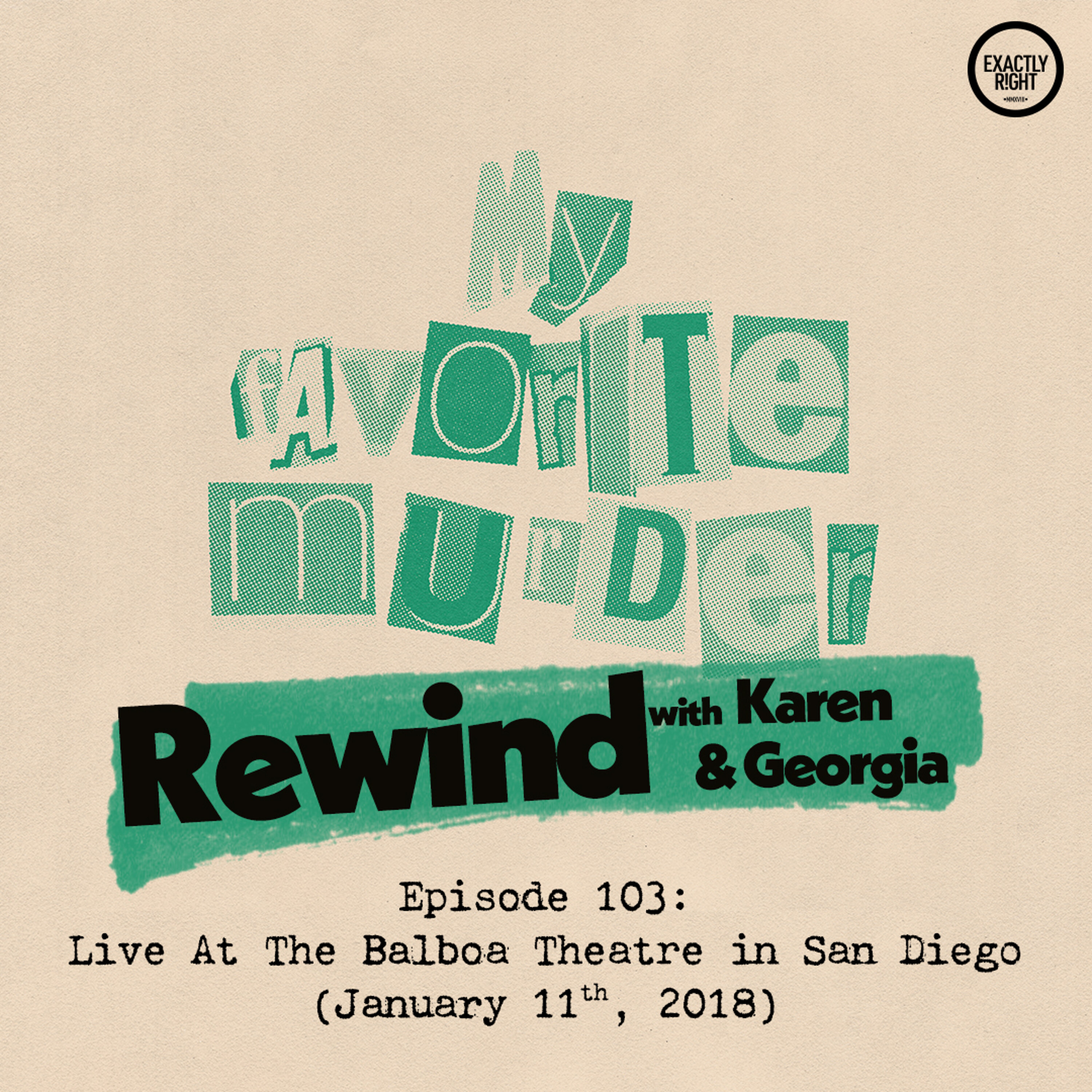 Rewind with Karen & Georgia - 103: Live At The Balboa Theatre in San Diego cover art