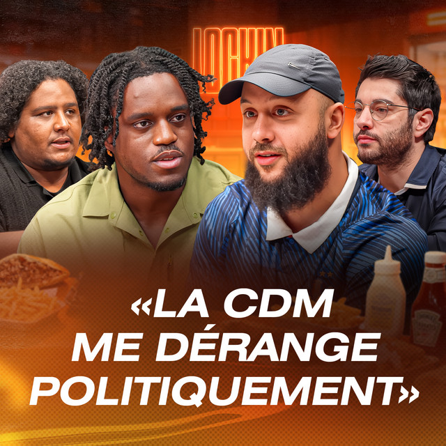L'Hypocrisie de la CDM, le Ras le Bol des Viewers & Joël dans la tourmente I LOCKIN #10 cover art