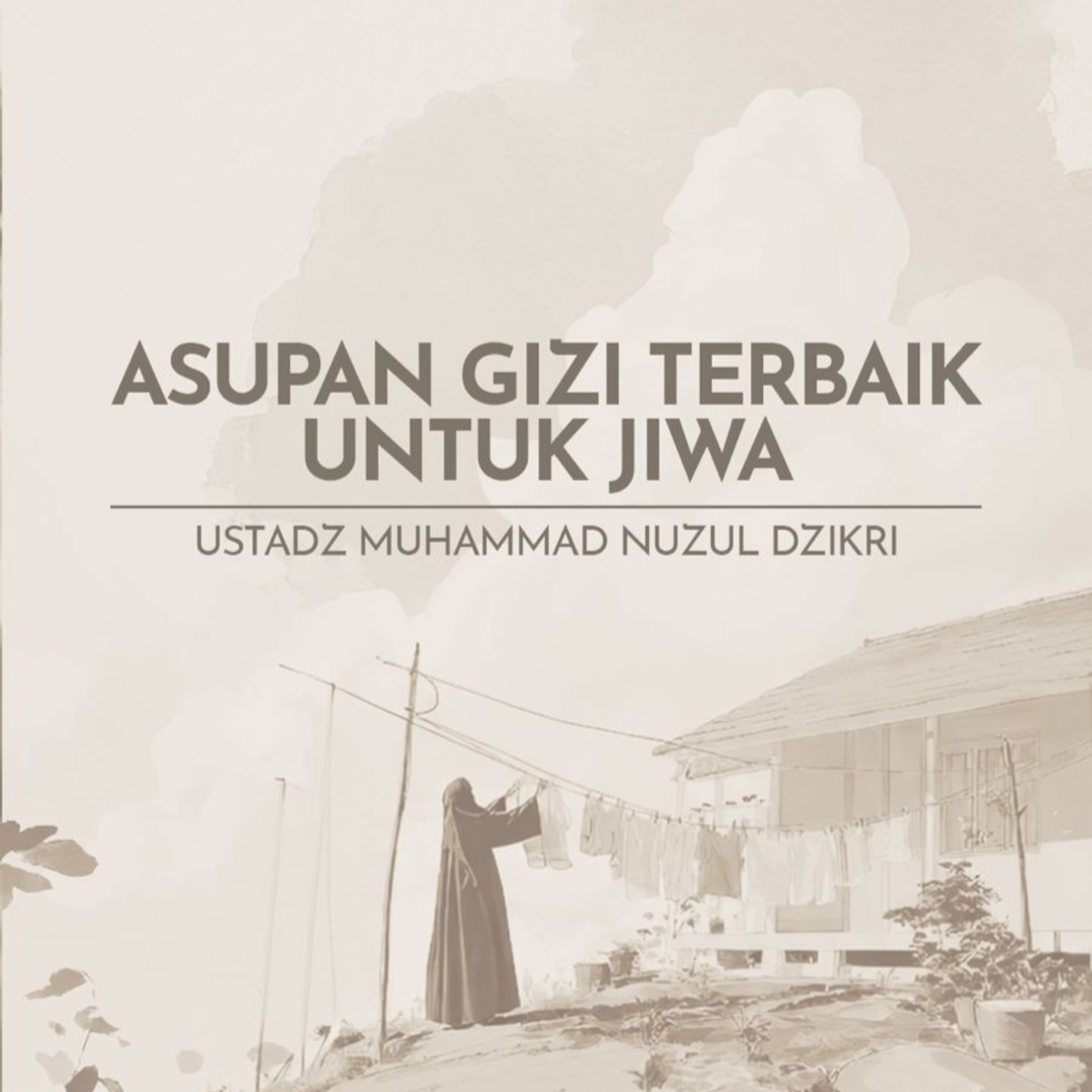 Asupan Gizi Terbaik untuk Jiwa (The Best Nutrition for The Soul) cover art