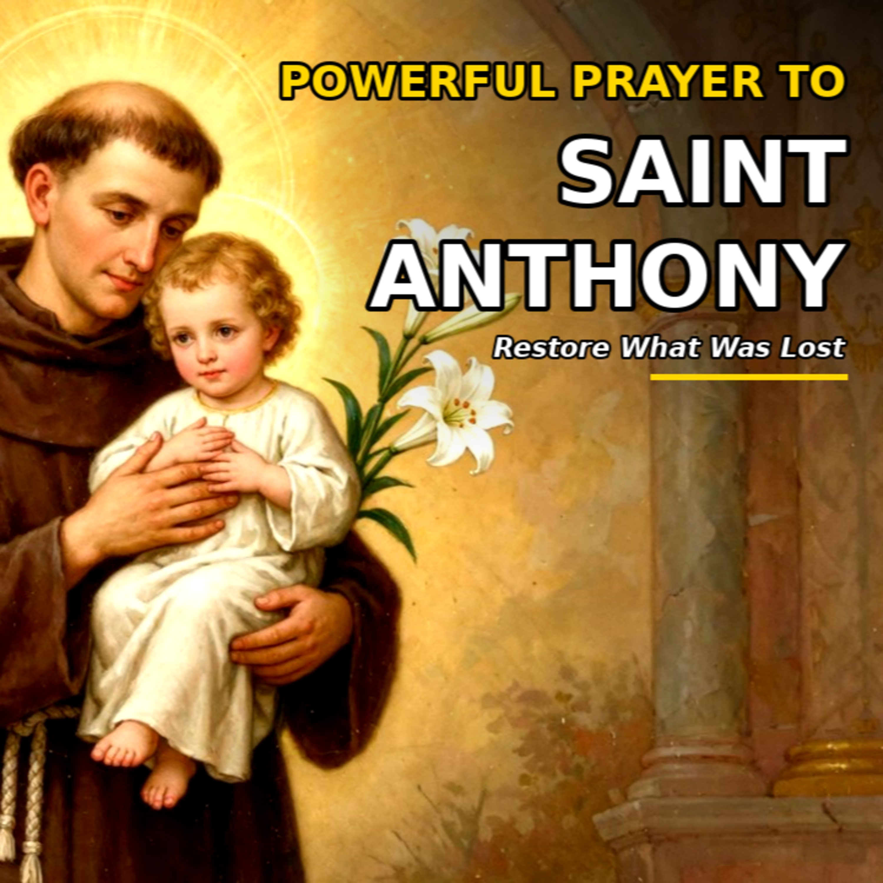 Powerful Prayer to Saint Anthony | Restore What Was Lost cover art