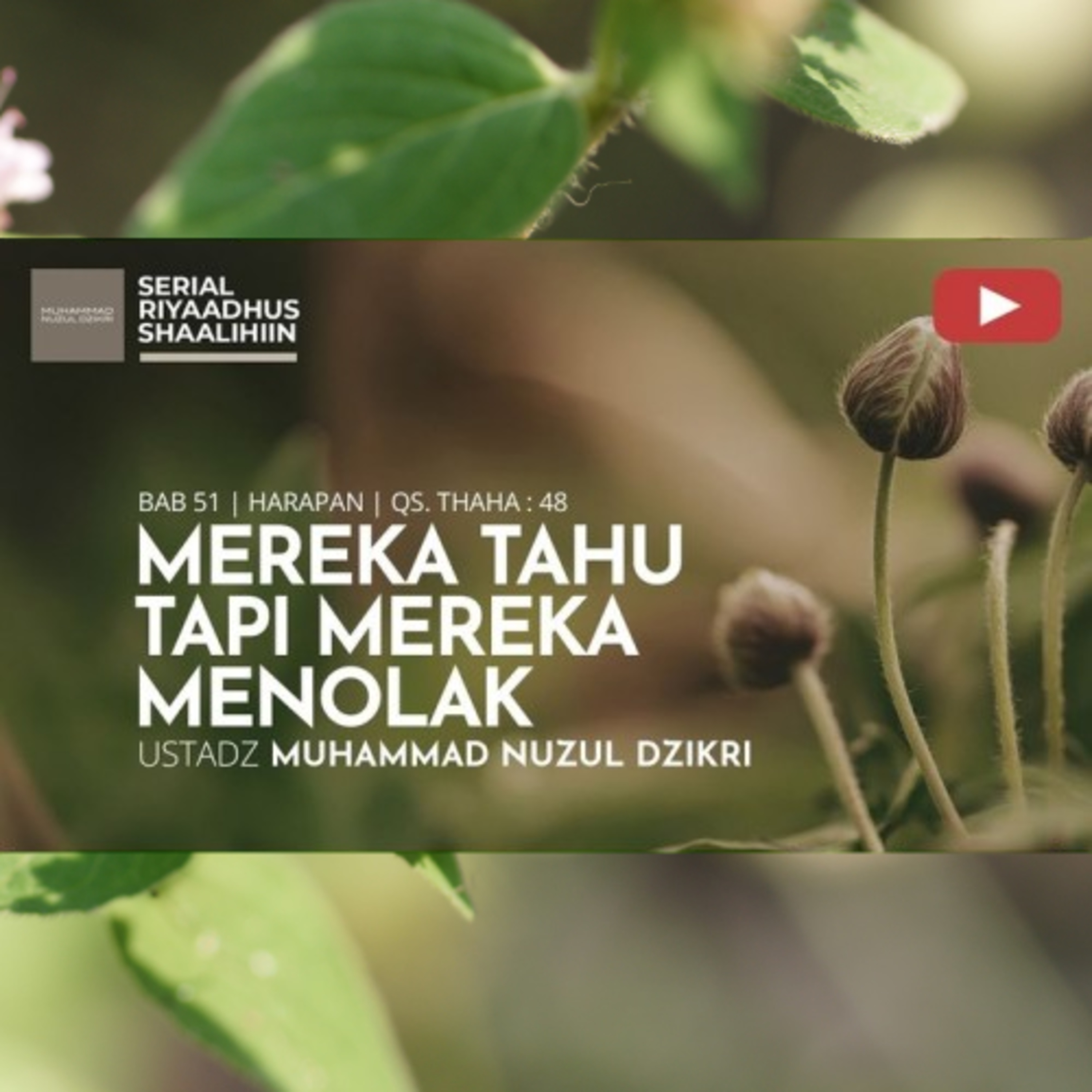 Riyaadhush Shaalihiin 2146. "MEREKA TAHU TAPI MEREKA MENOLAK" cover art