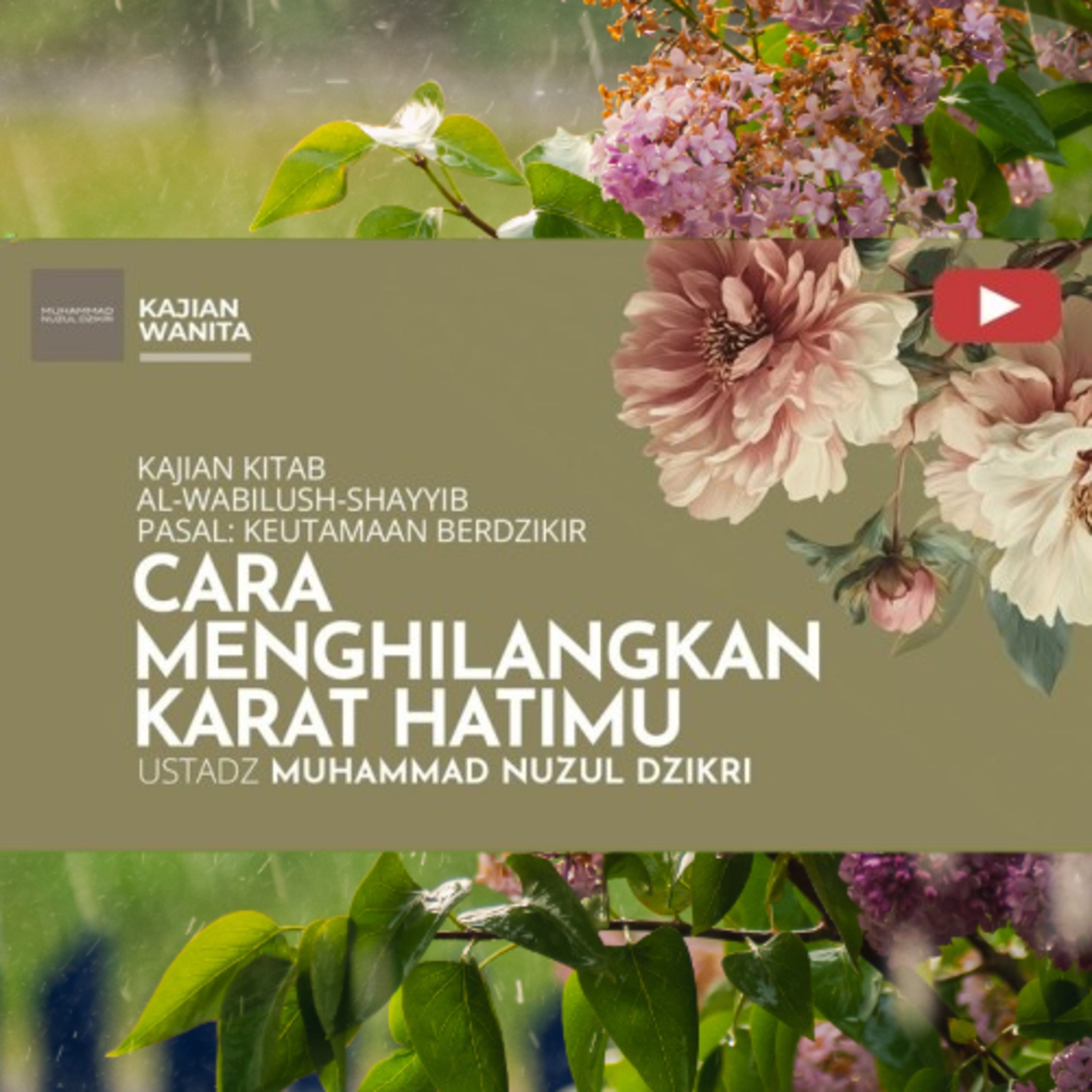 Kajian Wanita 279. "CARA MENGHILANGKAN KARAT HATIMU" | Kitab Al Wabilush Shayyib cover art