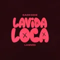 Lavida Loca (feat. Lasmid)